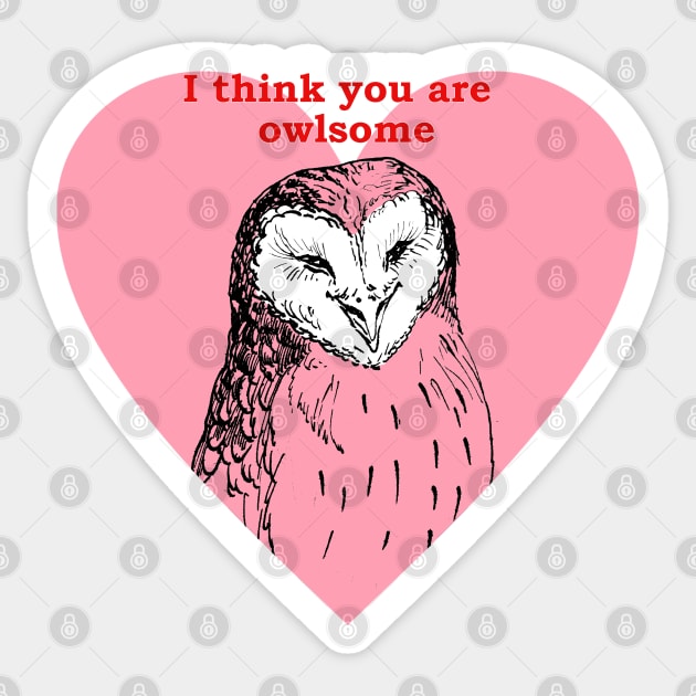 You are owlsome Sticker by Redilion